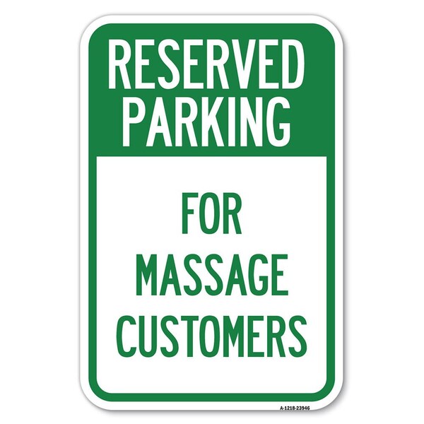 Signmission For Massage Customers Heavy-Gauge Aluminum Sign, A-1218-23946 A-1218-23946 - main